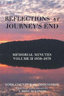 Reflections at Journey's End -  York County Bar Association