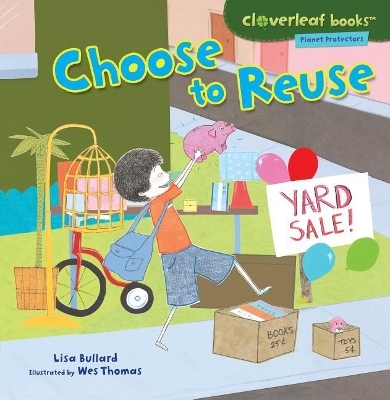 Choose to Reuse - Lisa Bullard