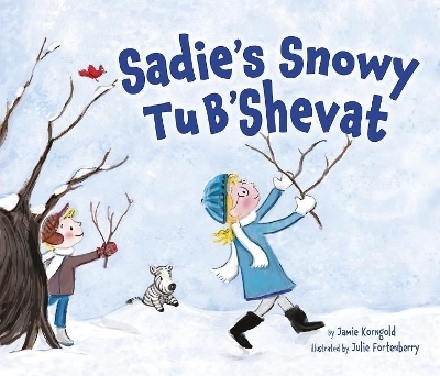 Sadie's Snowy Tu B'Shevat - Jamie Korngold