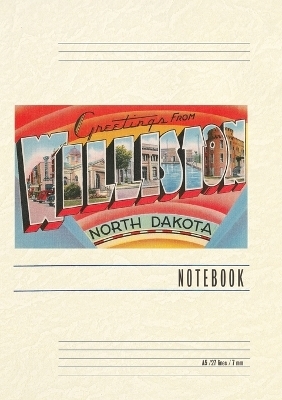 Vintage Lined Notebook Greetings from Williston, North Dakota