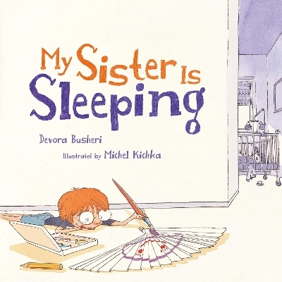 My Sister Is Sleeping - Devora Busheri
