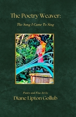 The Poetry Weaver The Song I Came To Sing
