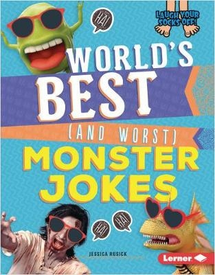 World's Best (and Worst) Monster Jokes - Jessica Rusick