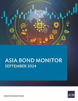 Asia Bond Monitor - September 2024 -  Asian Development Bank