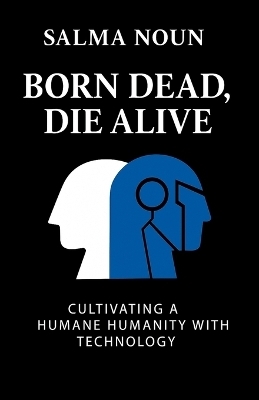 Born Dead, Die Alive