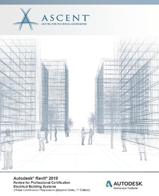 Autodesk Revit 2019 -  Ascent - Center for Technical Knowledge