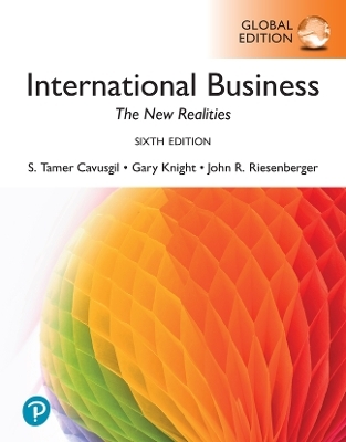 International Business: The New Realities -- Global Edition - S. Cavusgil, Gary Knight, John Riesenberger