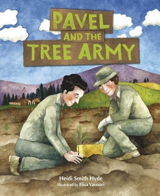 Pavel and the Tree Army - Heidi Smith Hyde
