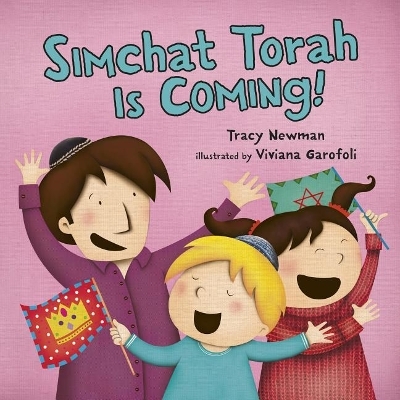 Simchat Torah Is Coming! - Tracy Newman, Viviana Garofoli
