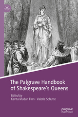 The Palgrave Handbook of Shakespeare's Queens - 