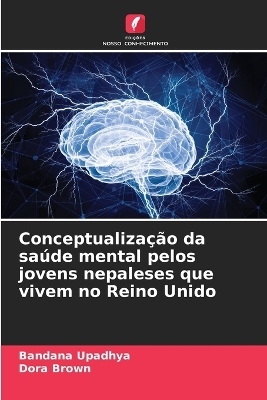 Conceptualização da saúde mental pelos jovens nepaleses que vivem no Reino Unido