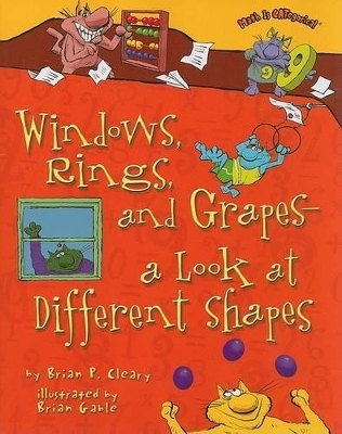 Windows, Rings, and Grapes &mdash; a Look at Different Shapes - Brian P. Cleary