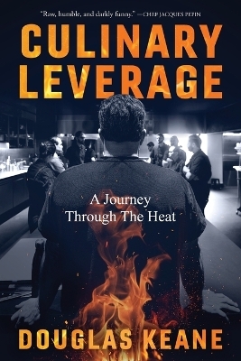 Culinary Leverage - Douglas Keane