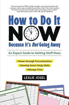How to Do It Now Because It's Not Going Away - Leslie Josel