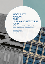 Modernity, Nation and Urban-Architectural Form - 