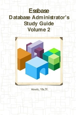 Essbase Database Administrator's Study Guide