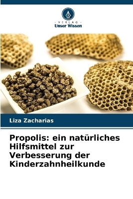 Propolis - Liza Zacharias