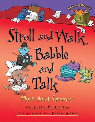 Stroll and Walk, Babble and Talk - Brian P. Cleary
