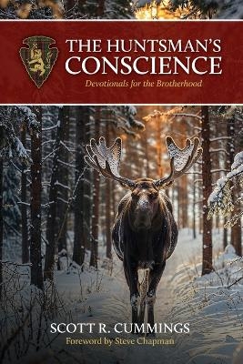The Huntsman's Conscience - Scott R Cummings