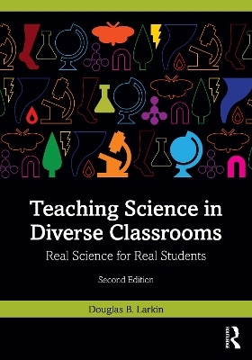 Teaching Science in Diverse Classrooms - Douglas B. Larkin