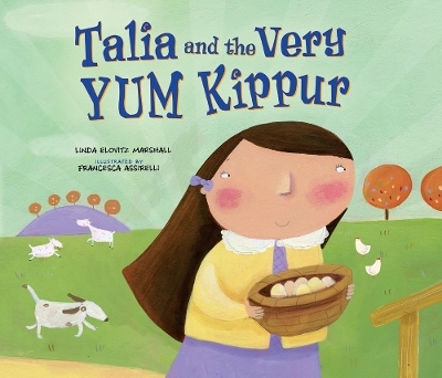 Talia and the Very YUM Kippur - Linda Elovitz Marshall