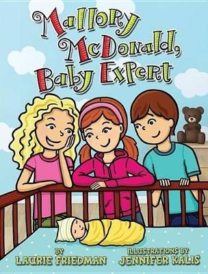 Mallory McDonald, Baby Expert - Laurie Friedman