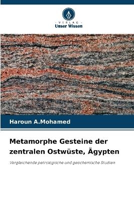 Metamorphe Gesteine der zentralen Ostwüste, Ägypten