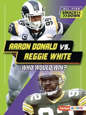 Aaron Donald vs. Reggie White - David Stabler