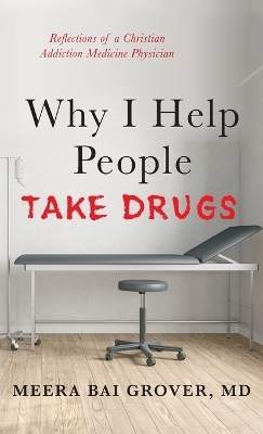 Why I Help People Take Drugs - Meera Bai Grover