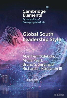 Global South Leadership Style - Abel Femi Adekola, Mona Pearl, Bruno S. Sergi, Richard J. Muszynski III