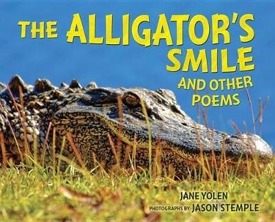 The Alligator's Smile - Jane Yolen