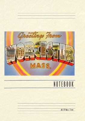 Vintage Lined Notebook Greetings from Worcester, Mass.