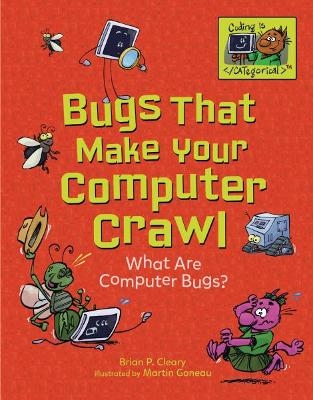 Bugs That Make Your Computer Crawl - Brian P. Cleary