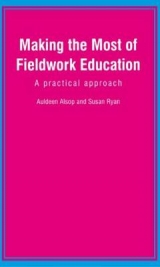 Making the Most of Fieldwork Education - Alsop, Auldeen; Ryan, Susan