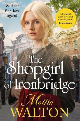 The Shopgirl of Ironbridge - Mollie Walton