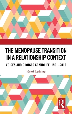The Menopause Transition in a Relationship Context - Nomi Redding