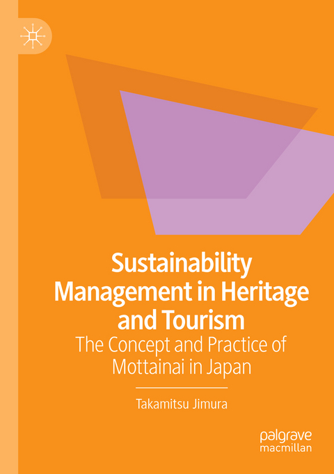 Sustainability Management in Heritage and Tourism - Takamitsu Jimura