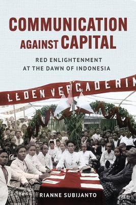 Communication Against Capital - Rianne Subijanto