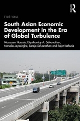 South Asian Economic Development in the Era of Global Turbulence - Hossain, Moazzem; Selvanathan, Eliyathamby A.; Jaysinghe, Maneka; Selvanathan, Saroja; Kathuria, Rajat
