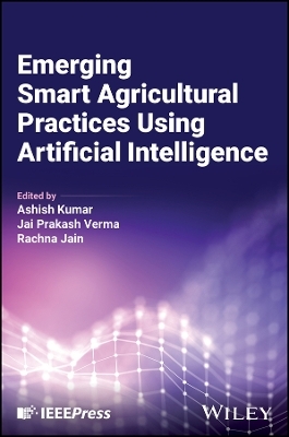 Emerging Smart Agricultural Practices Using Artificial Intelligence - 