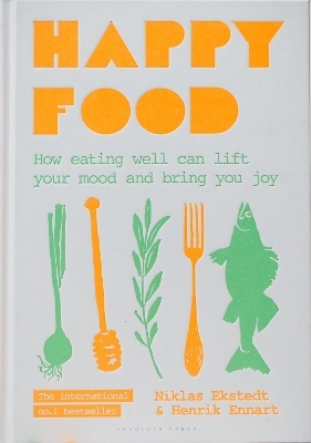 Happy Food - Niklas Ekstedt, Henrik Ennart