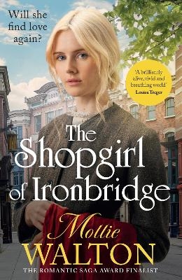 The Shopgirl of Ironbridge - Mollie Walton
