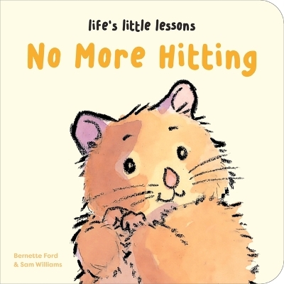 Life's Little Lessons: No More Hitting - Bernette Ford