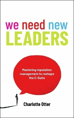 We Need New Leaders - Charlotte Otter