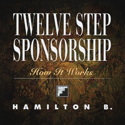 Twelve Step Sponsorship - Hamilton B