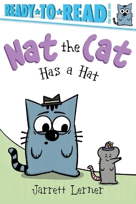 Nat the Cat Has a Hat - Jarrett Lerner