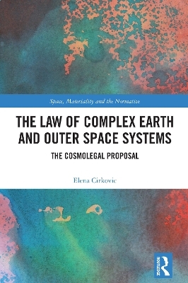 The Law of Complex Earth and Outer Space Systems - Elena Cirkovic