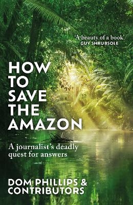 How to Save the Amazon