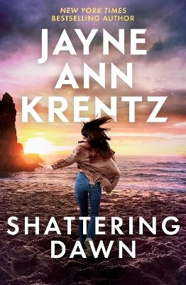 Shattering Dawn - Jayne Ann Krentz