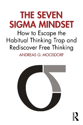 The Seven Sigma Mindset - Andreas G. Moosdorf